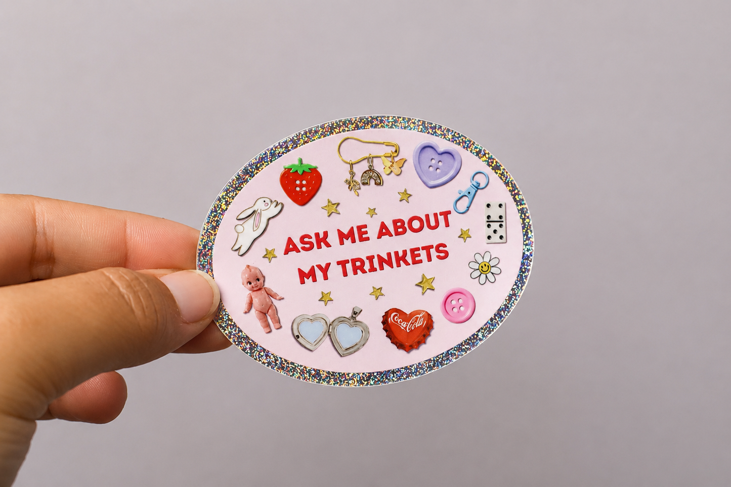 Ask Me About My Trinkets Sticker