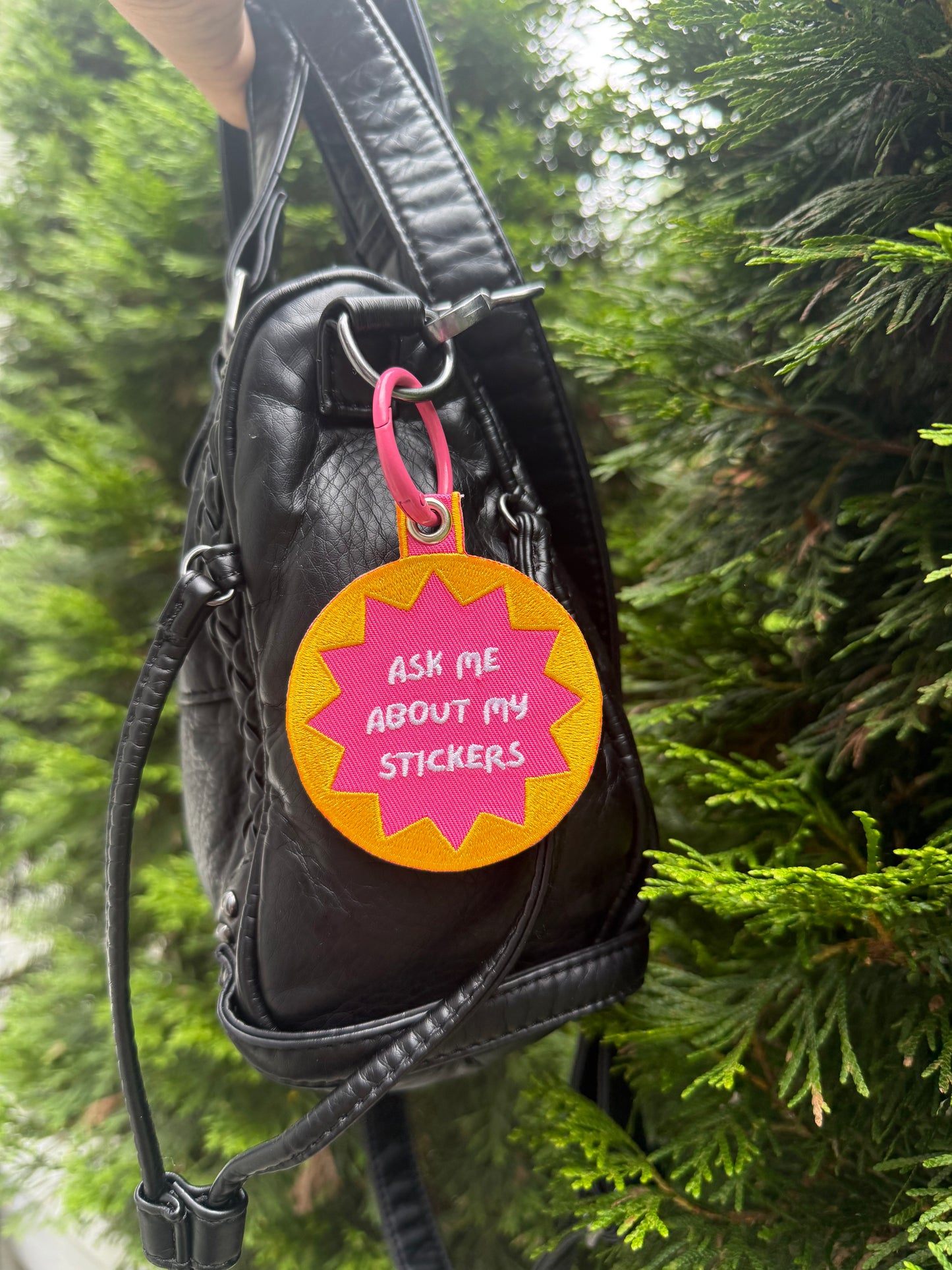 Ask Me About My Stickers Embroidered Bag Charm