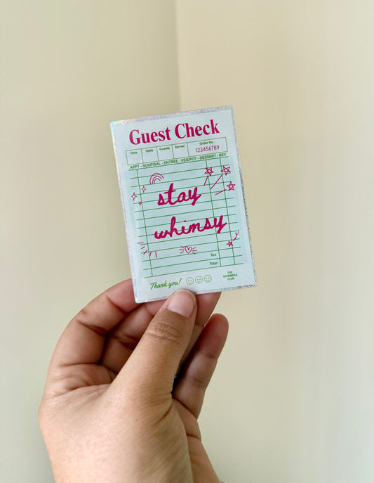 Stay Whimsy Guest Check Sticker
