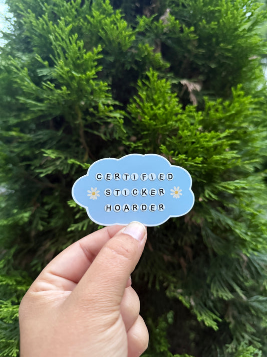 Certified Sticker Hoarder Die Cut Sticker